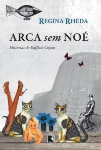 Регина Реда - Arca Sem Noé - Histórias do Edifício Copan