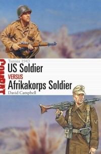 David Campbell - US Soldier vs Afrikakorps Soldier: Tunisia 1943