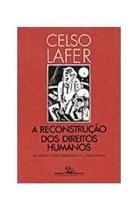 A Reconstrução Dos Direitos Humanos