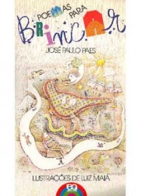 Хосе Паулу Паес - Poemas Para Brincar