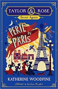 Katherine Woodfine - Peril in Paris