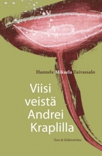 Viisi veistä Andrei Kraplilla