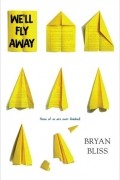 Брайан Блисс - We&#039;ll Fly Away