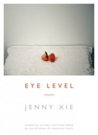 Дженни Сье - Eye Level: Poems