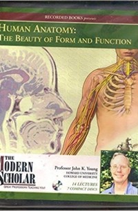 John K. Young - Human Anatomy: The Beauty of Form and Function