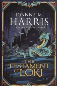 Joanne Harris - The Testament of Loki