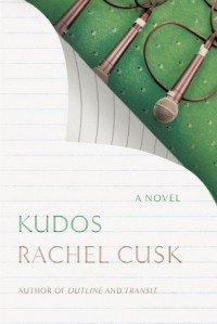 Rachel Cusk - Kudos
