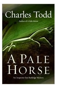 Charles Todd - A Pale Horse
