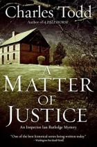 Charles Todd - A Matter of Justice