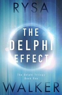 Райса Уолкер - The Delphi Effect