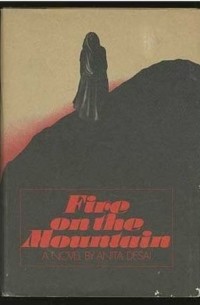 Anita Desai - Fire on the Mountain