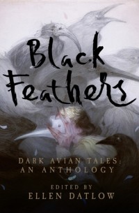  - Black Feathers: Dark Avian Tales