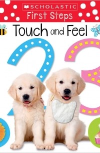 Scholastic - Touch and Feel 123