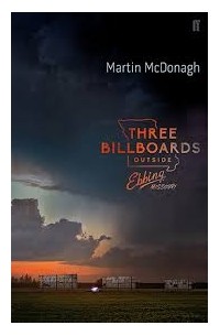 Martin McDonagh - Three Billboards Outside Ebbing, Missouri