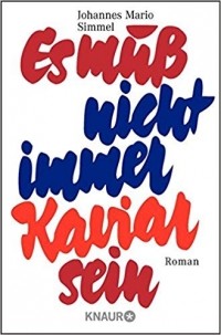Johannes Mario Simmel - Es muß nicht immer Kaviar sein