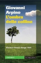 Джованни Арпино - L&#039;ombra delle colline