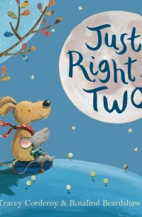 Tracey Corderoy - Just Right for Two