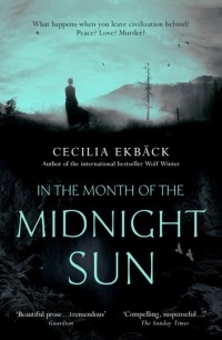 Cecilia Ekback - In the Month of the Midnight Sun
