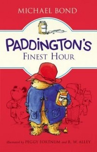 Michael Bond - Paddington's Finest Hour (сборник)
