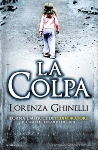Lorenza Ghinelli - La colpa
