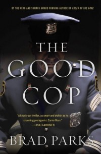 Brad Parks - The Good Cop