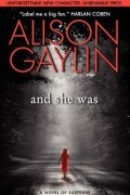 Alison Gaylin - And She Was