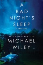 Майкл Уайли - A Bad Night's Sleep