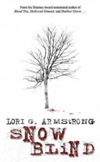 Лори Армстронг - Snow Blind