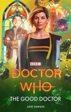 Джуно Доусон - Doctor Who: The Good Doctor