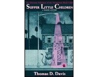 Томас Д. Дэвис - Suffer Little Children