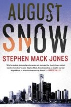 Стивен Мак Джонс - August Snow