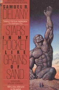 Samuel R. Delany - Stars in My Pocket Like Grains of Sand
