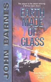 John Barnes - Earth Made of Glass