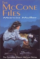 Marcia Muller - The McCone Files