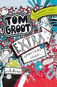 Лиз Пичон - Tom Groot 6 - Extra speciaal  (duh!)