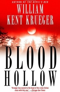 William Kent Krueger - Blood Hollow