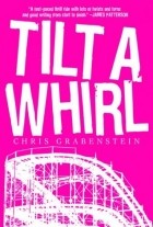 Chris Grabenstein - Tilt-a-Whirl