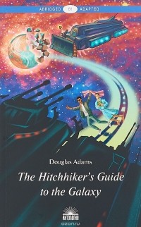 Douglas Adams - The Hitchhiker’s Guide to the Galaxy