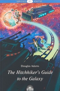 Douglas Adams - The Hitchhiker’s Guide to the Galaxy