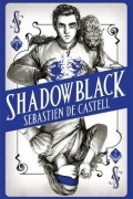 Sebastien de Castell - Shadowblack