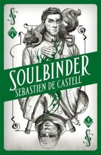 Sebastien de Castell - Soulbinder