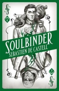 Sebastien de Castell - Soulbinder