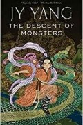 JY Yang - The Descent of Monsters