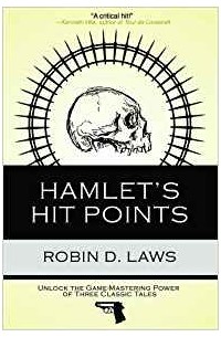 Robin D. Laws - Hamlet's Hit Points