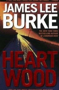 James Lee Burke - Heartwood