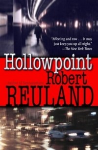 Роберт Ройланд - Hollowpoint