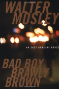 Walter Mosley - Bad Boy Brawly Brown