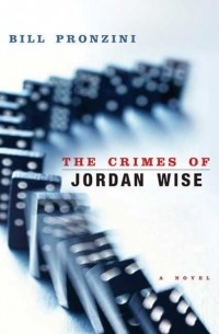 Bill Pronzini - The Crimes of Jordan Wise