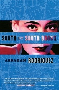 Абрахам Родригес - South by South Bronx