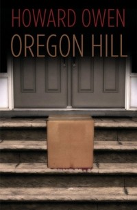 Говард Оуэн - Oregon Hill